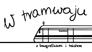 W tramwaju (piosenka ukulele z tekstem i bazgrołkami)