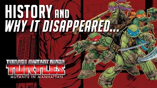 History of TMNT: Mutants in Manhattan and Why it Disappeared...