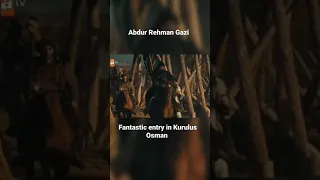 Abdul Rahman Gazi Entry in Kurulus Osman🔥/ Grand👑Entry of Abdul Rahman Gazi💫