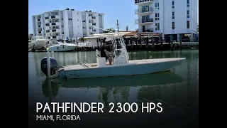 [UNAVAILABLE] Used 2019 Pathfinder 2300 HPS in Miami, Florida