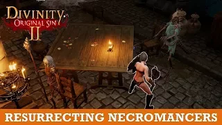 Killing Resurrecting Necromancers: Fate worse than death (Divinity Original Sin 2)