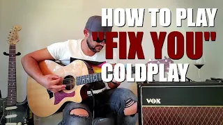 Guitar Lesson / Tutorial - How to Play "Fix You" by Coldplay Acoustic Guitar