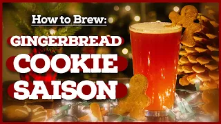 How to Brew: GINGERBREAD COOKIE SAISON