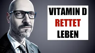 DIE MACHT VON VITAMIN D - Es senkt die Sterblichkeit (endlich)