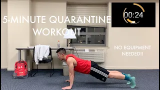 5-MINUTE QUARANTINE WORKOUT (NO EQUIPMENT NEEDED)