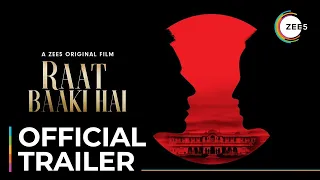 Raat Baaki Hai | Official Trailer | A ZEE5 Original Film | Premieres November 20 On ZEE5