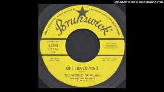The World of Milan - One Track Mind - 1966 Garage Rock
