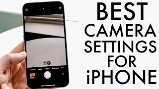 Best iPhone Camera Settings For The Best Photos