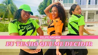 Eu Tenho Que Me Decidir - Felipe Amorim - Coreografia Styllu Dance