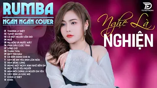 THƯƠNG LY BIỆT, TUYỆT DUYÊN, THẤM THÍA NGÂN NGÂN COVER - Album Rumba Nhạc Trẻ Đặc Biệt Hay Nhất 2024