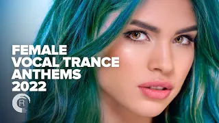 FEMALE VOCAL TRANCE ANTHEMS 2022 [FULL ALBUM]