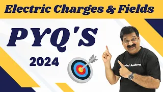 Electric Charges & Fields PYQ's & Most Expected Questions for Boards 2024💥Subscribe @ArvindAcademy