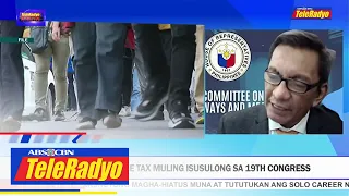 Suspensyon ng excise tax muling isusulong sa 19th Congress | TeleRadyo Balita