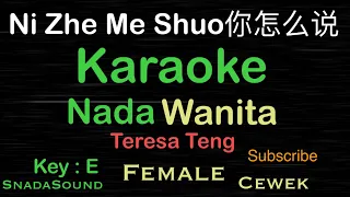 NI CEN MOU SHUO-你怎么说-Lagu Mandari/Hokkien/Teresa Teng|KARAOKE NADA WANITA-Female-Cewek-@ucokku