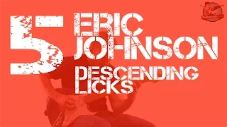 5 Eric Johnson Style Descending Pentatonic Licks - with Tabs