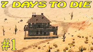 7 Days to Die Alpha 15 ► Начало ►#1 (16+)