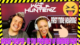 In The Presence Of Enemies Part 1  Dream Theater | THE WOLF HUNTERZ Jon and Dolly Reaction