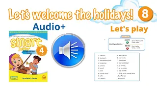 Аудіо до Let s play Module 8 Let s welcome the holidays Smart junior 4