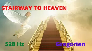 528 Hz - GREGORIAN CHANT - STAIRWAY TO HEAVEN - HEALING MUSIC.    ESCALERAS AL CIELO.