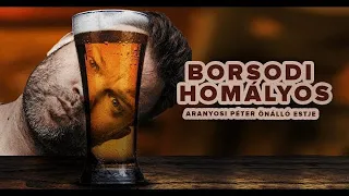 Borsodi Homályos első rész | Aranyosi Péter