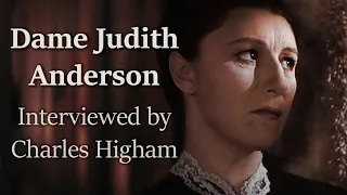 Judith Anderson - On Experience in Film (1971); Interview with Charles Higham