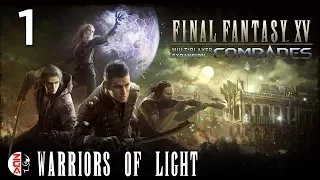 FINAL FANTASY XV: COMRADES #1 Warriors of Light [PS4] No Commentary