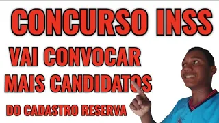 🙏🏼Concurso INSS VAI CONVOCAR MAIS CANDIDATOS DO QUE O QUE ESTÁ NO EDITAL...🤌🏻