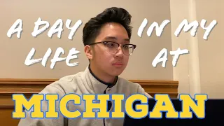 A Day In My Life at The University of Michigan - Ann Arbor