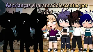 •As crianças viraram adolescentes por 1 dia!• GU