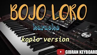 BOJO LORO - ( Karaoke + Lirik )