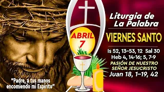 LECTURAS Y EVANGELIO VIERNES SANTO – PASIÓN DE NUESTRO SEÑOR |7 DE ABRIL DE 2023 | JUAN 18, 1–19, 42