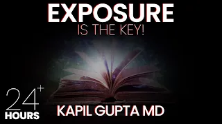 GET EXPOSURE! - 24 Hours of Ageless Wisdom by Dr. Kapil Gupta MD | Kapil Gupta, Naval & Moe Abdou