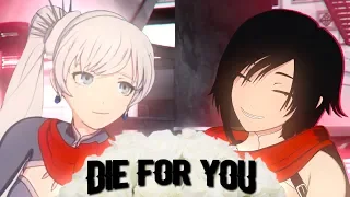 RWBY AMV - Die for you