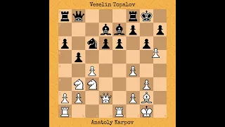 Anatoly Karpov vs Veselin Topalov, 1994 | Karpov's Immortal #chess #chessgame