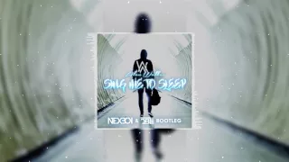 Alan Walker - Sing Me To Sleep (NEXBOY & DBL Bootleg)