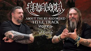 CAVALERA - About The "Morbid Visions" Re-Recorded Title Track (OFFICIAL INTERVIEW)