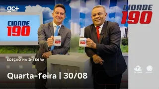 Cidade 190 | 30/08/23 | Acompanhe as principais notícias do dia!