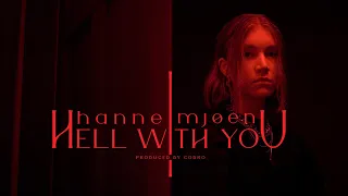 Hanne Mjøen - Hell With You (Official Music Video)