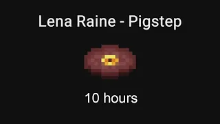 10 Hour Minecraft Music - Pigstep by Lena Raine