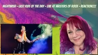 NIGHTWISH - Last Ride of the Day - LIVE at Masters of Rock - REACTION!!!