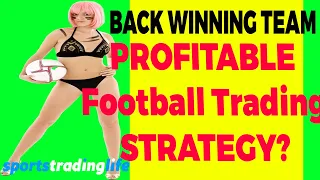 [Surprise] Profitable Football Trading Strategy That Works! + FREE DOWNLOAD!