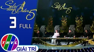 THVL | Solo cùng Bolero Mùa 5 – Tập 3 FULL