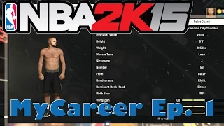 NBA 2K15 My Career - Ep. 1: CREATION OF 6'10 CENTER + 10 DAY CONTRACT