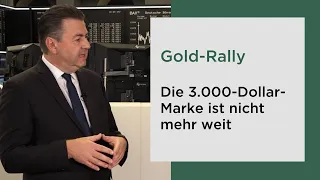 Gold-Rally: Die 3.000-Dollar-Marke ist nicht mehr weit