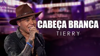 Tierry - CABEÇA BRANCA ( DVD / O Pai das Crianças 2021)