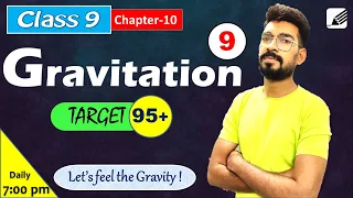 GRAVITATION  Class 9 Science Chapter 10 |  CBSE Class 9 Physics Lecture-9 Live Class Target 95+