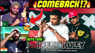 Kuley Kuley REACTION with PAKISTANI Friend! 🇮🇳❤🇵🇰 | Honey 3.0 | Yo Yo Honey Singh & Apache Indian