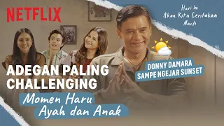 Adegan Yang Paling Menantang & Bikin Mewek | Hari Ini Akan Kita Ceritakan Nanti | Clip