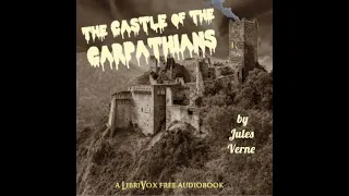 The Castle of the Carpathians - Jules Verne (1828 - 1905) - CHAPTER 4