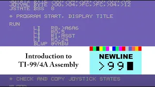 Introduction to TI-99/4A Assembly - Newline99